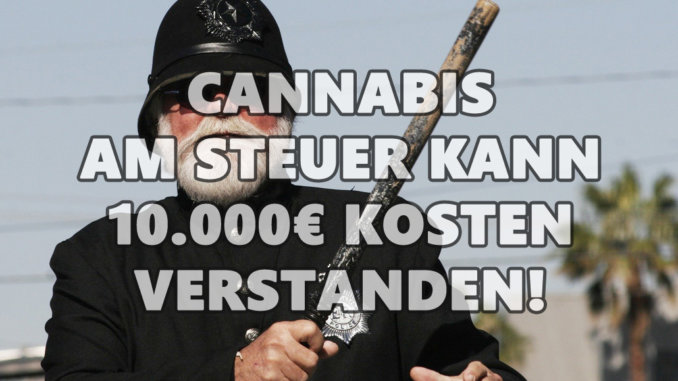 Fahren unter Cannabiseinfluss die Strafen, Kosten und Sanktionen! Bußgeld bis 10.000€