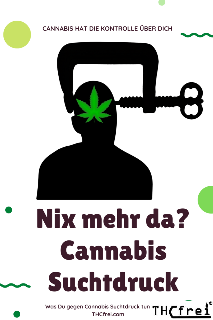 Suchtdruck von Cannabis